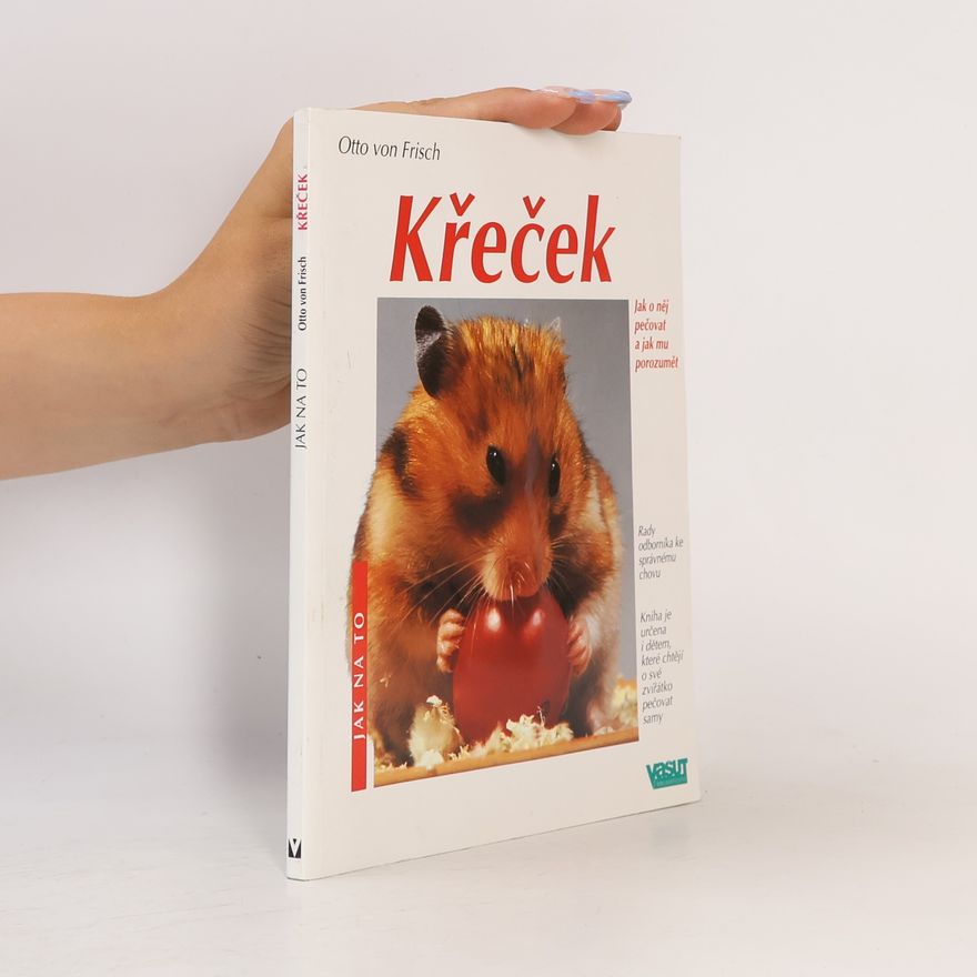 Otto von Frisch Křeček. Správná péče.