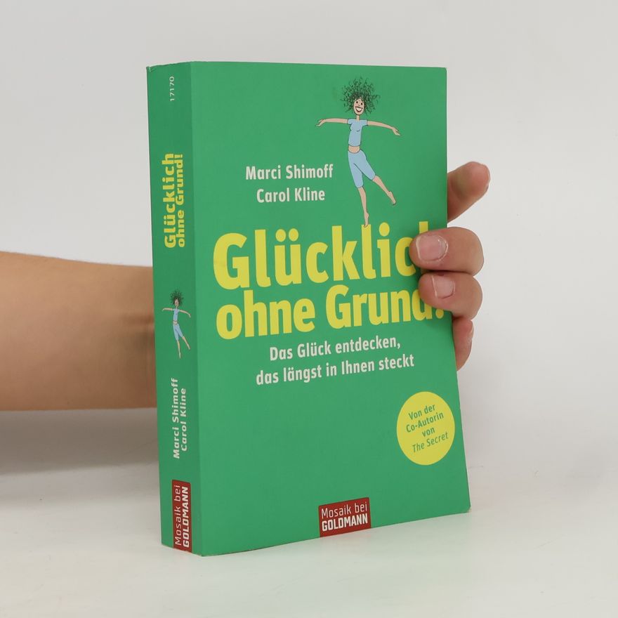 Marci Shimoff Glücklich ohne Grund!