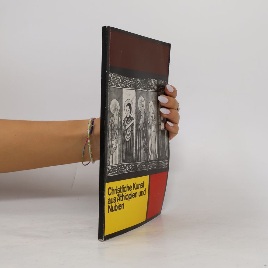 Various authors Christliche Kunst aus Äthiopien und Nubien