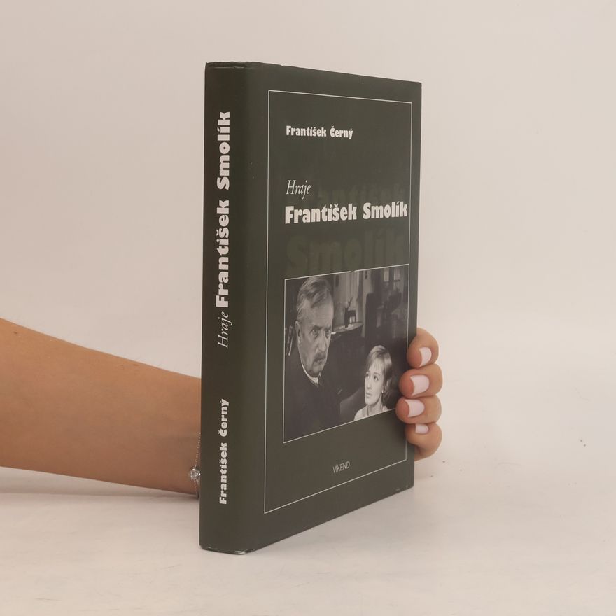 František Černý Hraje František Smolík : (se vzpomínkou Ljuby Skořepové)