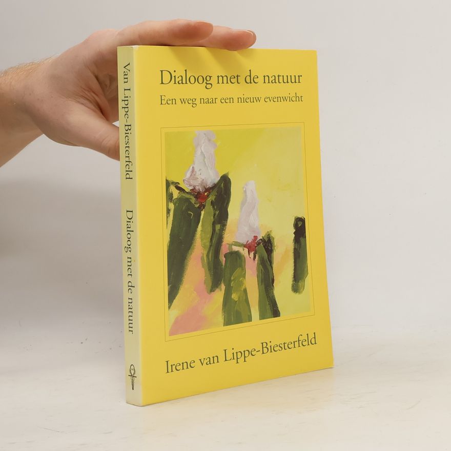 Irene van Lippe-Biesterfeld Dialoog met de natuur