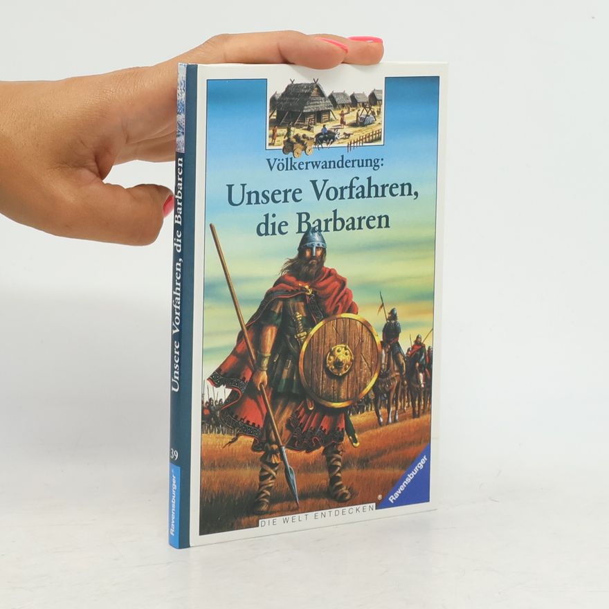 Odile Bombarde Völkerwanderung: Unsere Vorfahren, die Barbaren