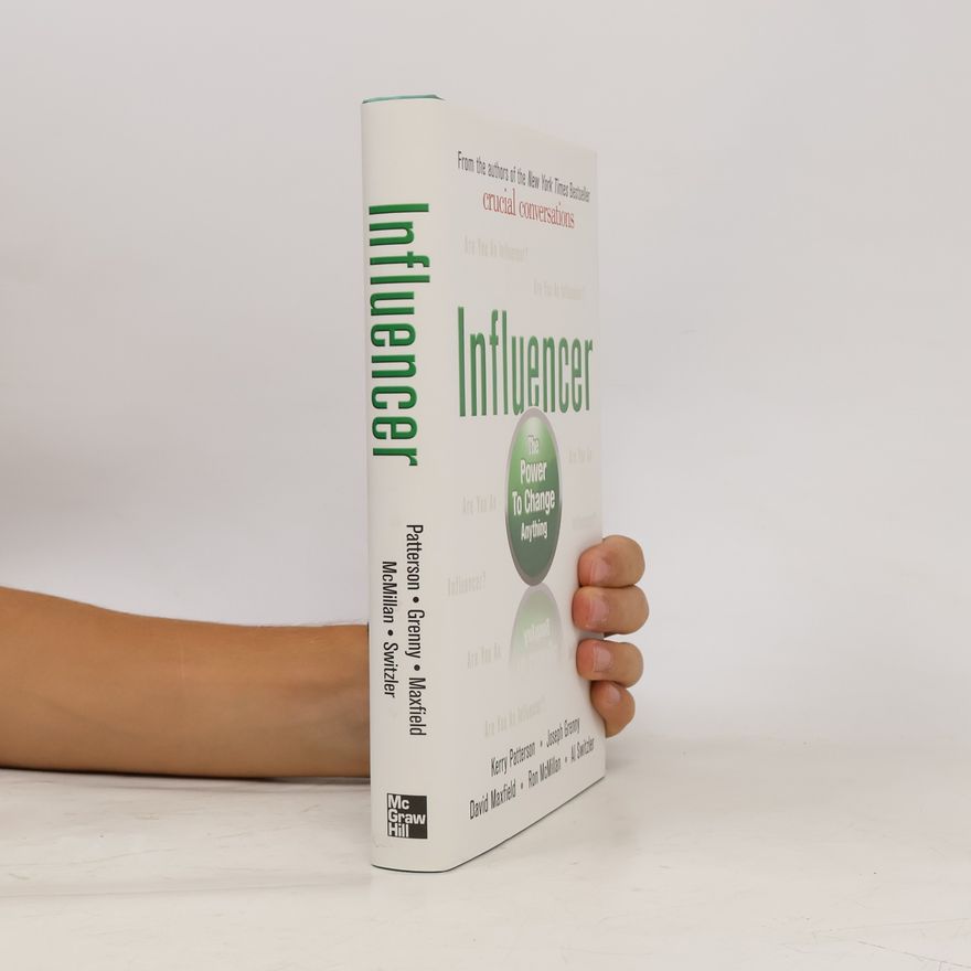 Kerry Patterson Influencer: The Power to Change Anything