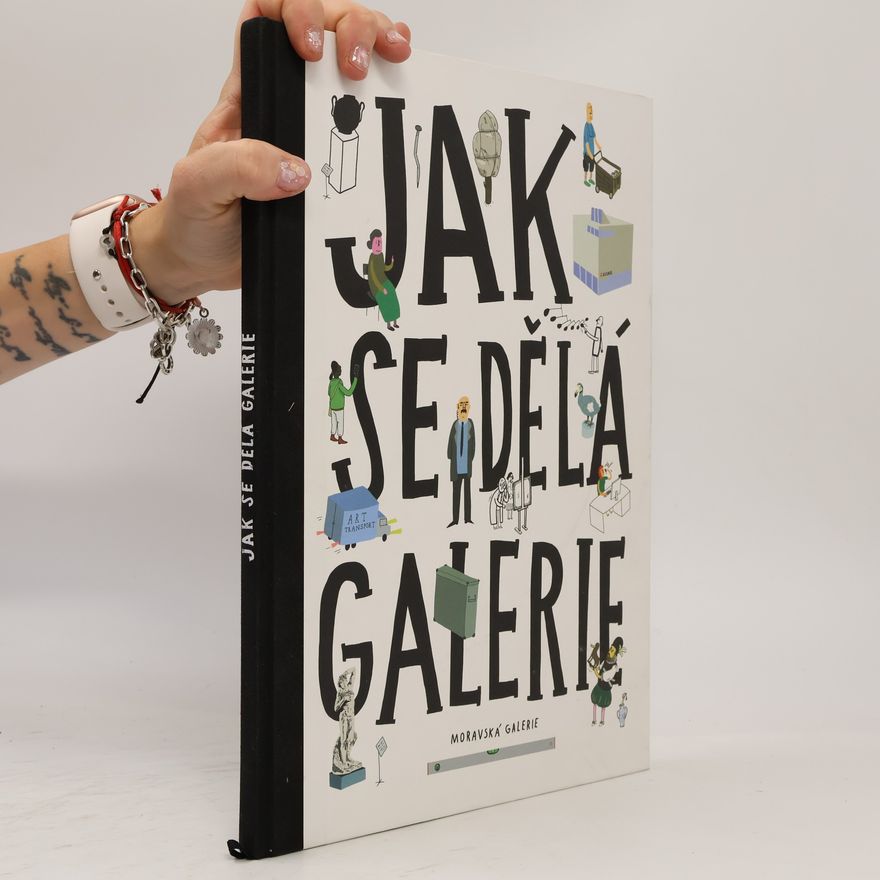 Ondřej Chrobák Jak se dělá galerie