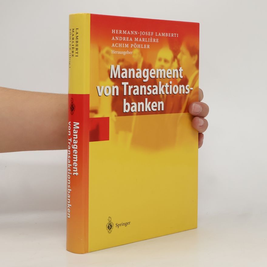 Hermann Josef Lamberti Management von Transaktionsbanken