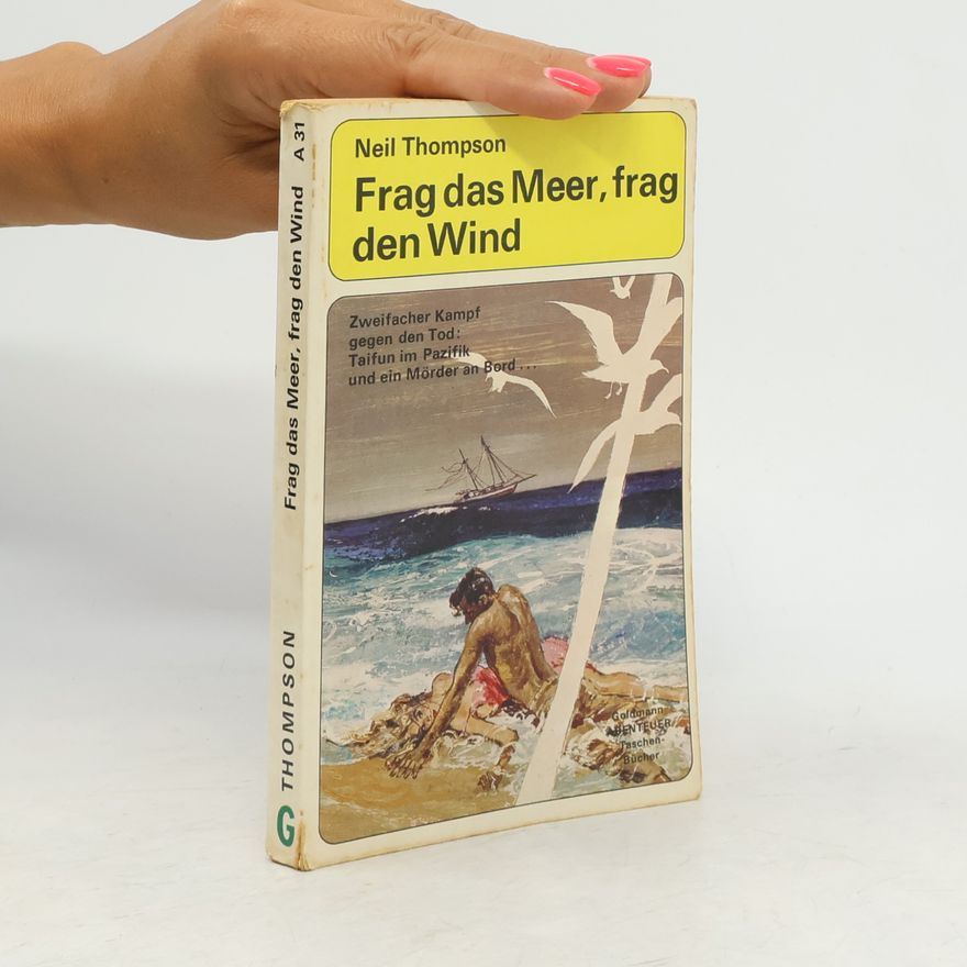 Neil Neil G. Thompson Frag das Meer, frag den Wind