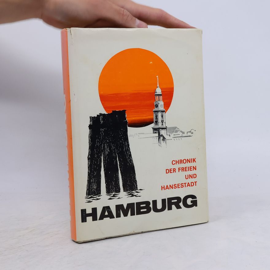 Dietrich Kausche Heimatchronik der Freien und Hansestadt Hamburg