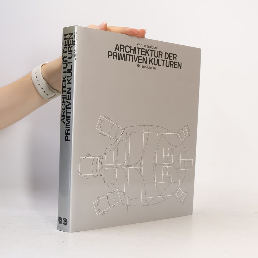 Enrico Guidoni Architektur der primitiven Kulturen