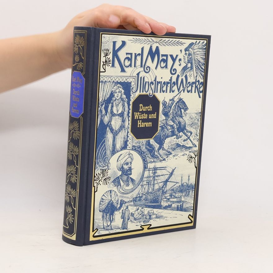 Karl May Karl May's illustrierte Werke. Durch Wüste und Harem