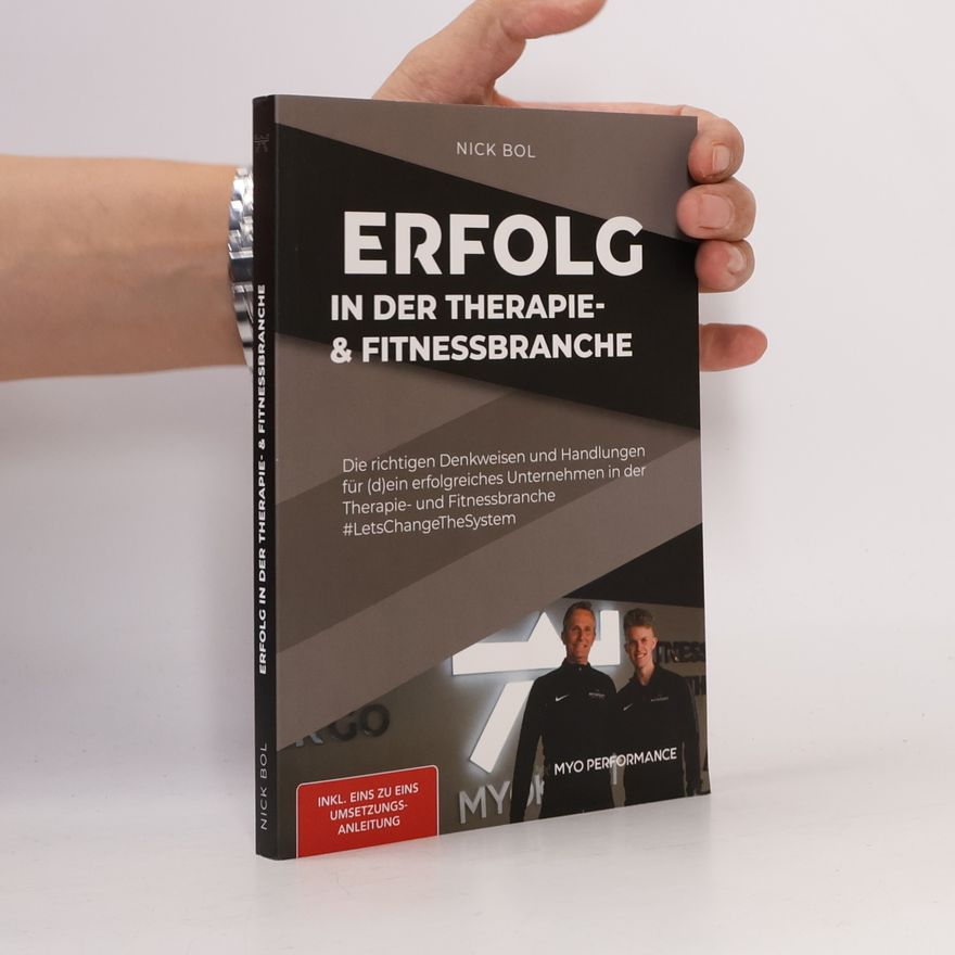 Nick Bol Erfolg in der Therapie- & Fitnessbranche