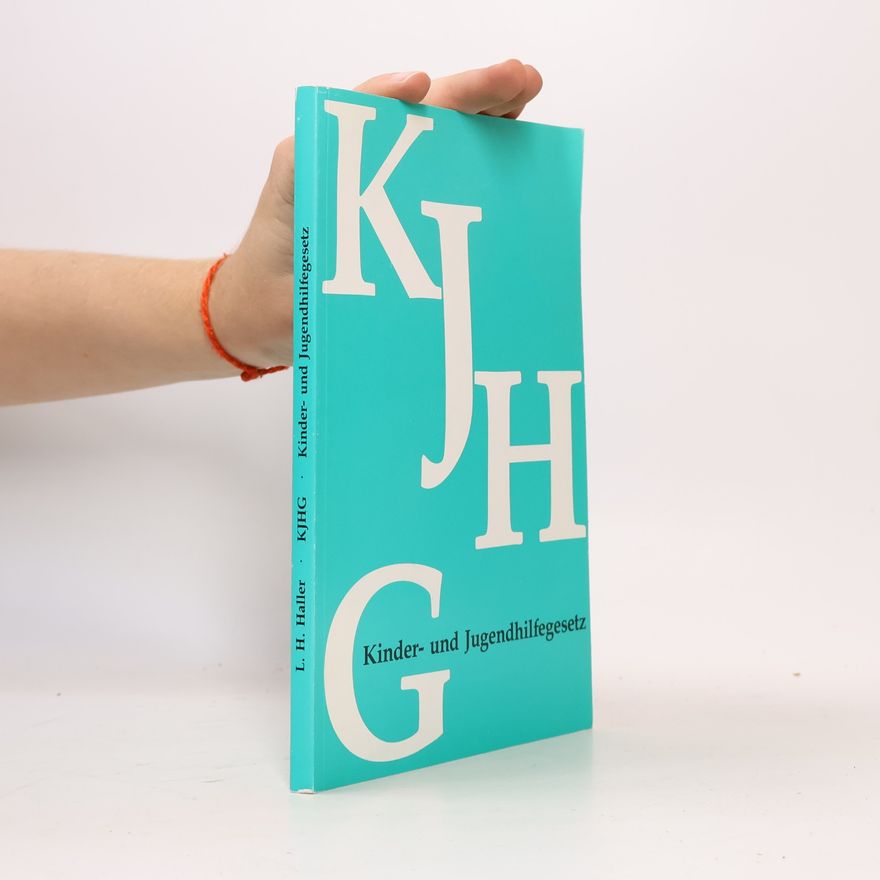 Leo Herbert Haller Kinder- und Jugendhilfegesetz. KJHG