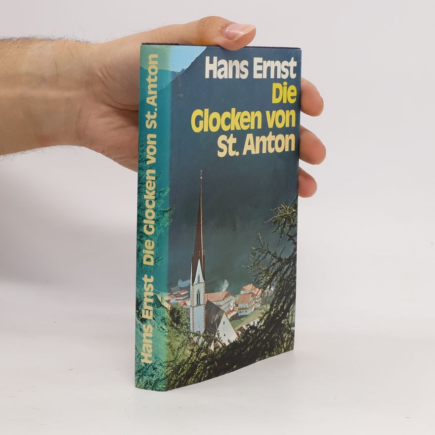 Hans Ernst Die Glocken von St. Anton