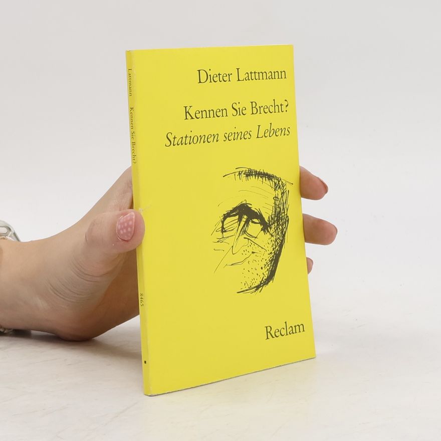 Dieter Lattmann Kennen Sie Brecht?