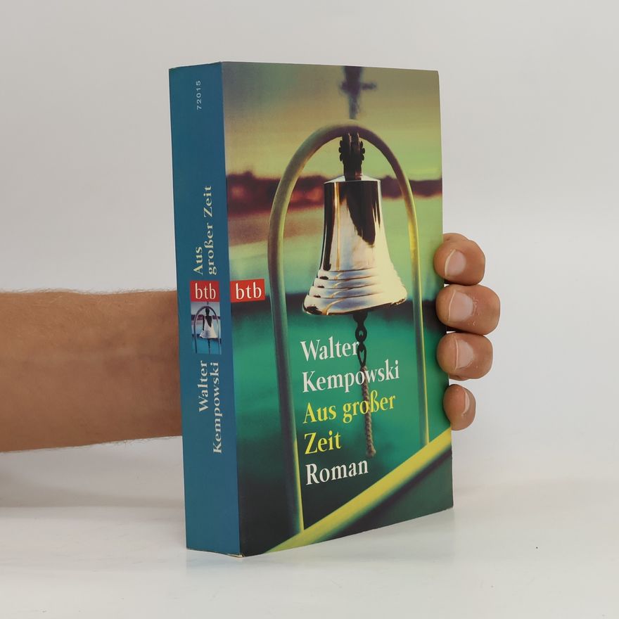 Walter Kempowski Aus grosser Zeit