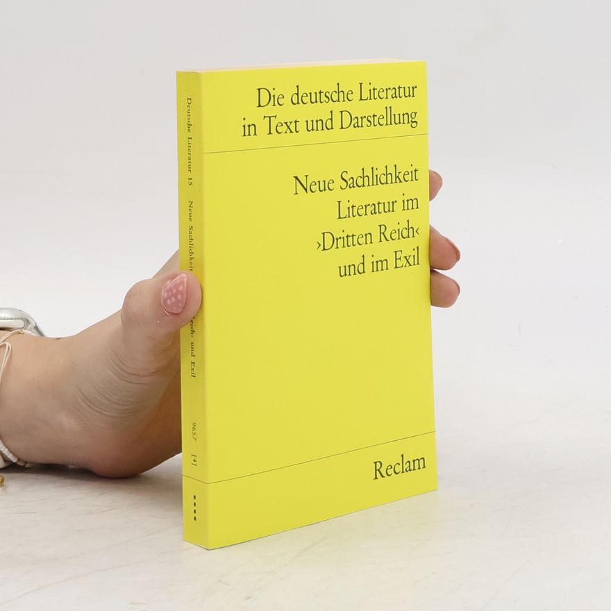 Henri Roger Paucker Neue Sachlichkeit, Literatur im "Dritten Reich" und im Exil