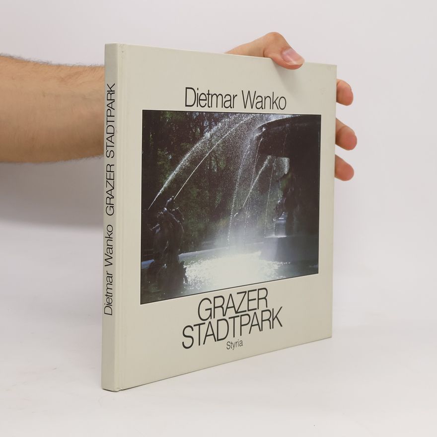 Dietmar Wanko Grazer Stadtpark