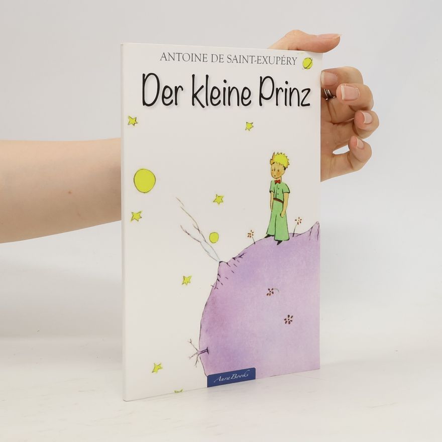 Antoine de Saint-Exupéry Kleine Prinz