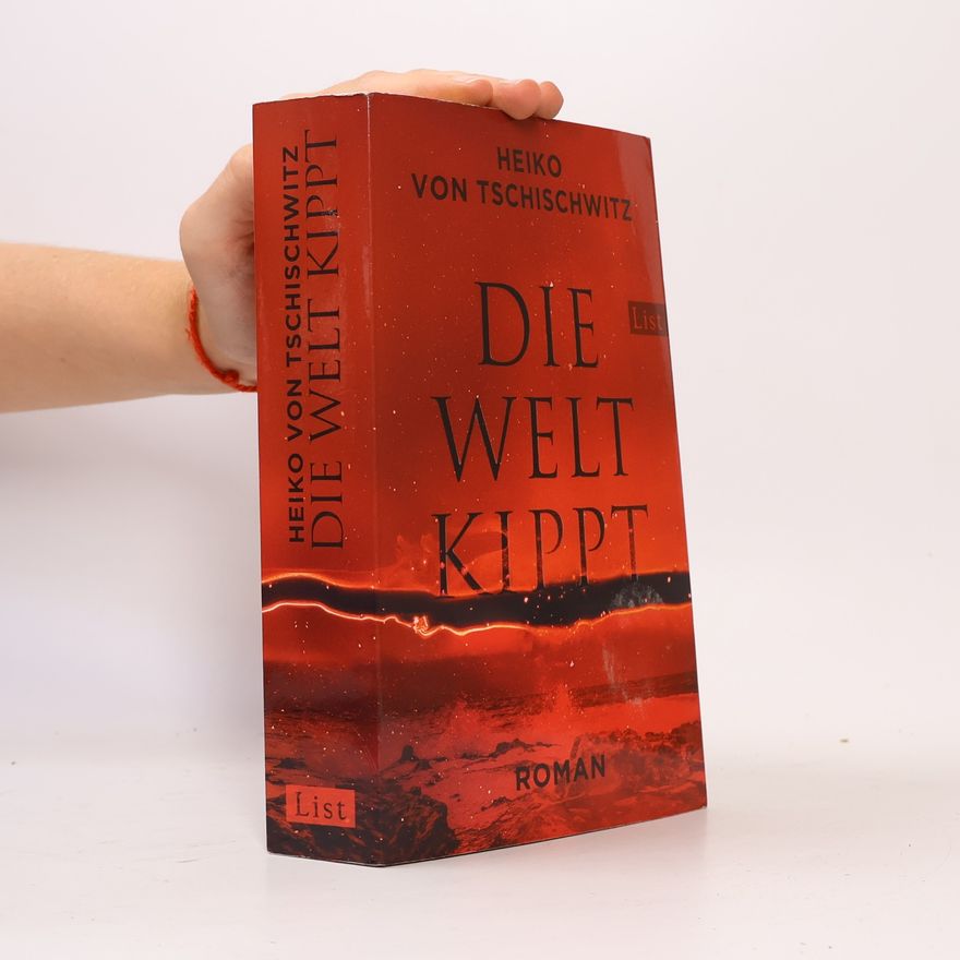 Heiko von Tschischwitz Die Welt Kippt