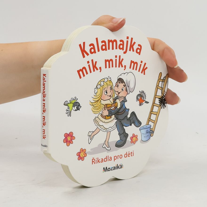 Ivana Vítová Kalamajka mik, mik, mik. Říkadla pro děti
