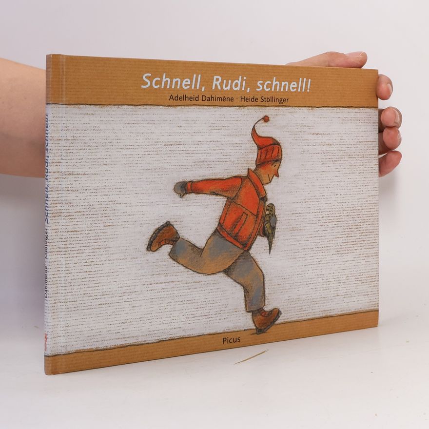 Adelheid Dahimène Schnell, Rudi, schnell!