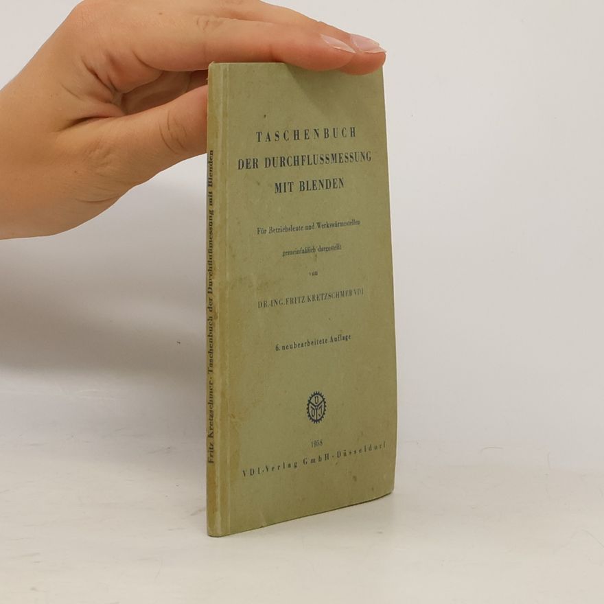 Fritz Kretschmer Taschenbuch der Durchflussmessung mit Blenden