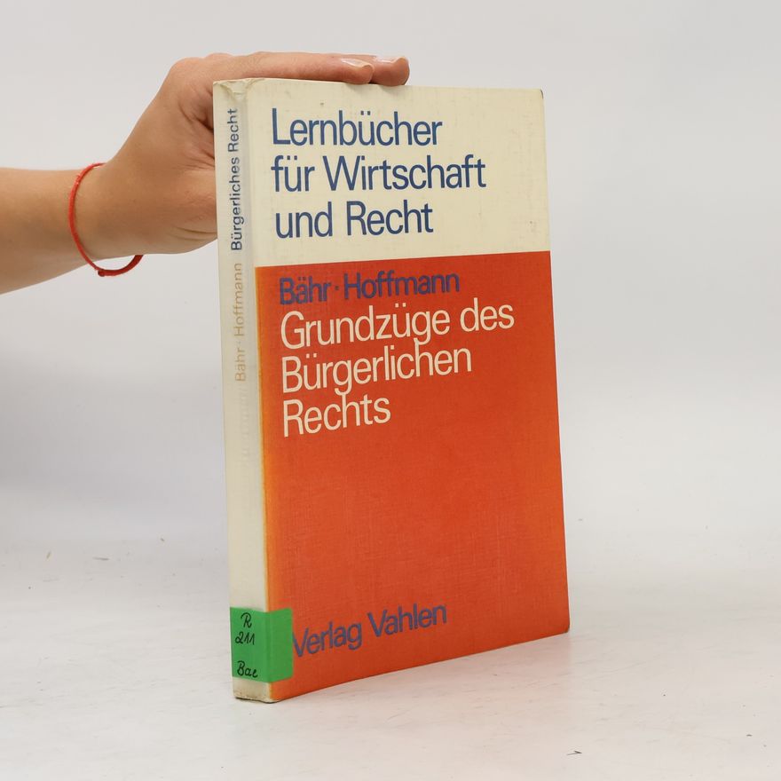Peter Bähr Grundzüge des Bürgerlichen Rechts