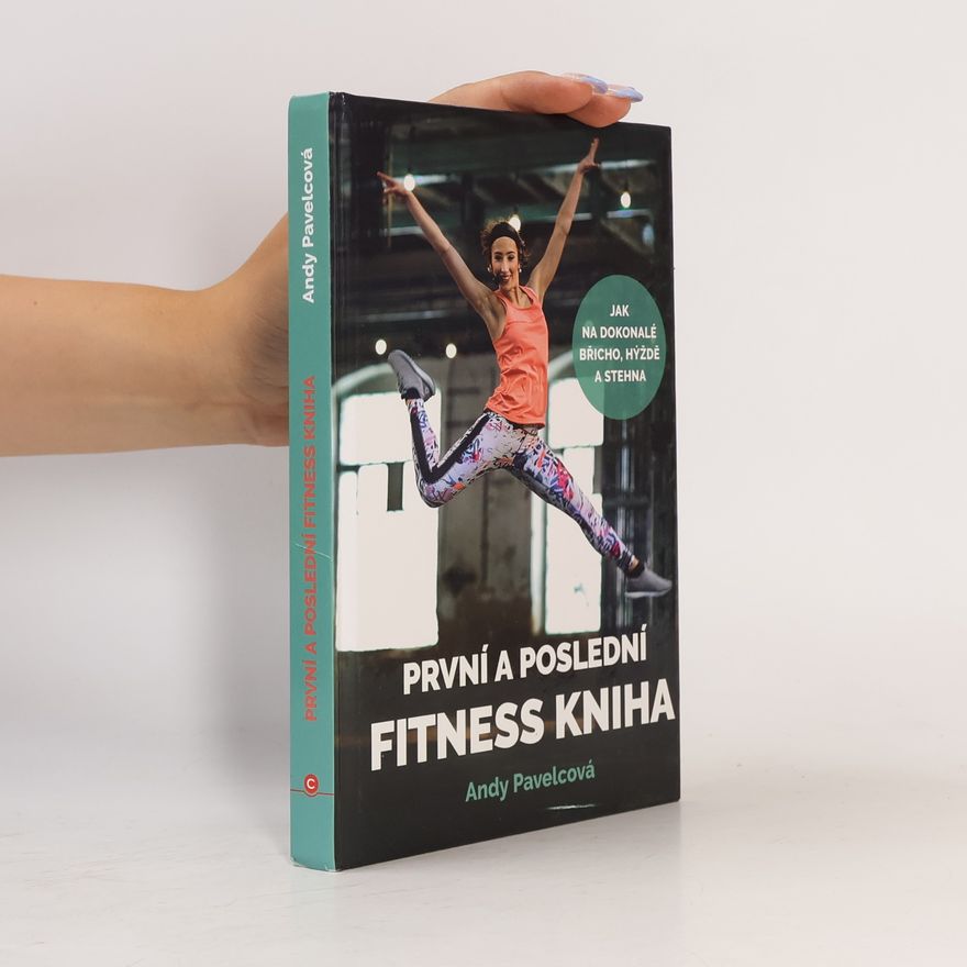 Andy Pavelcová První a poslední fitness kniha