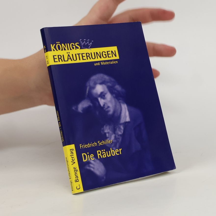 Maria Felicitas Herforth Erläuterungen zu Friedrich Schiller, Die Räuber
