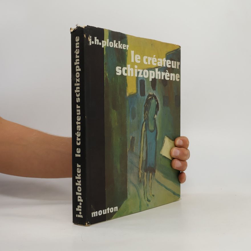 J. H. Plokker Le créateur schizophréne