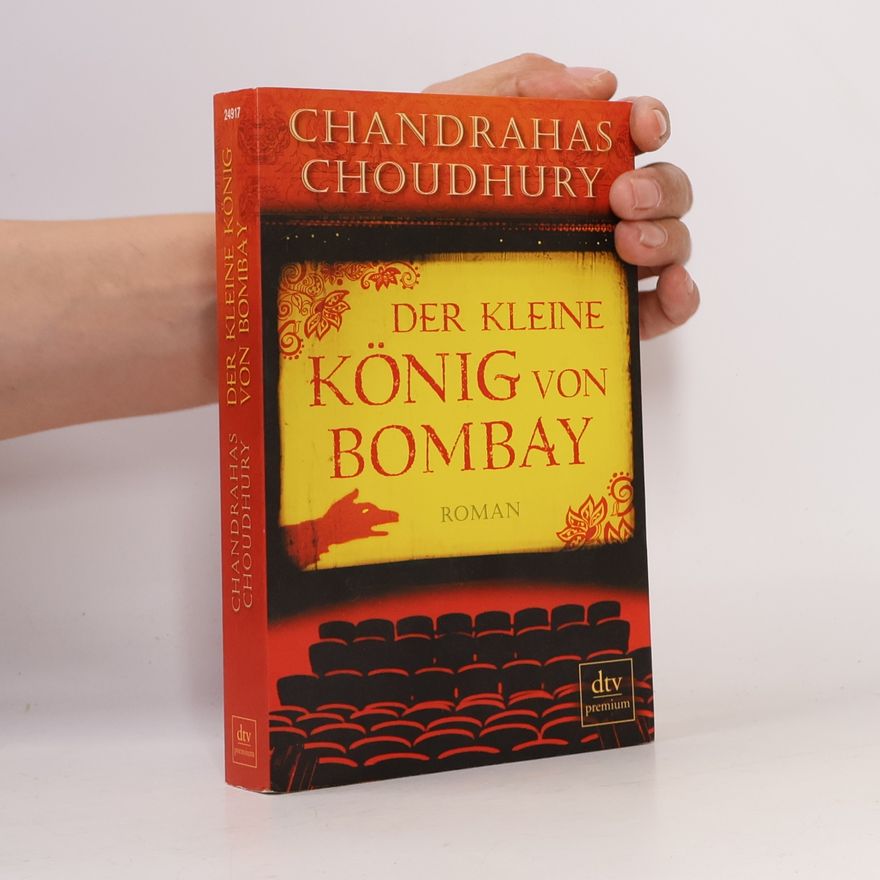 Chandrahas Choudhury Der kleine König von Bombay