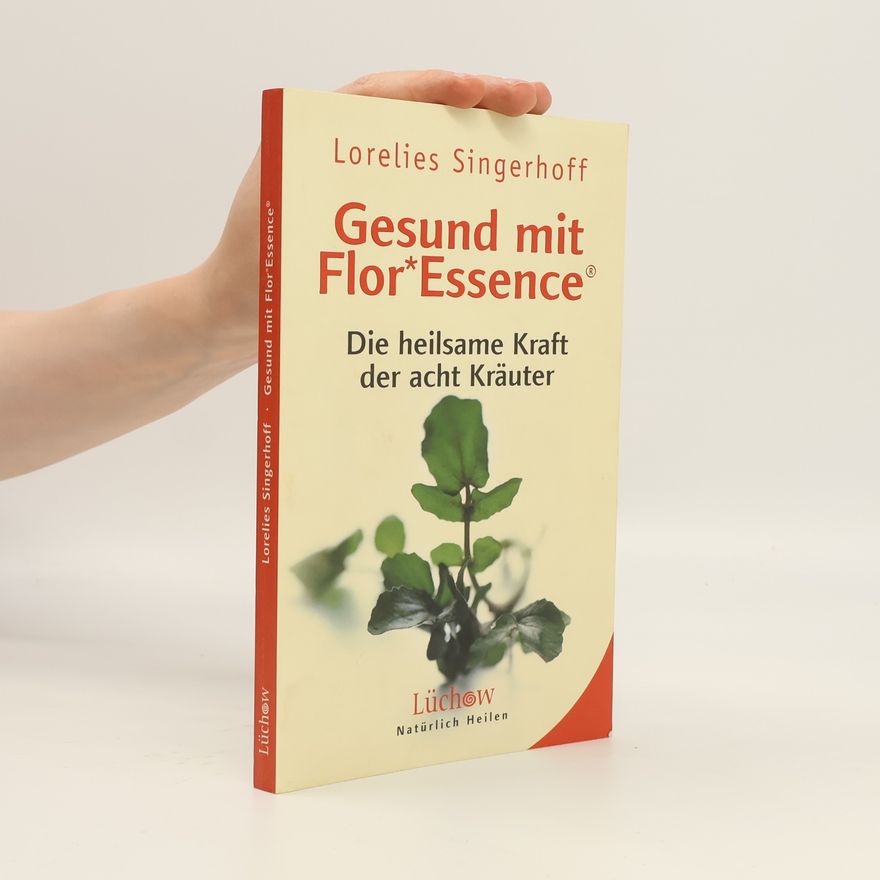 Lorelies Singerhoff Gesund mit FlorEssence