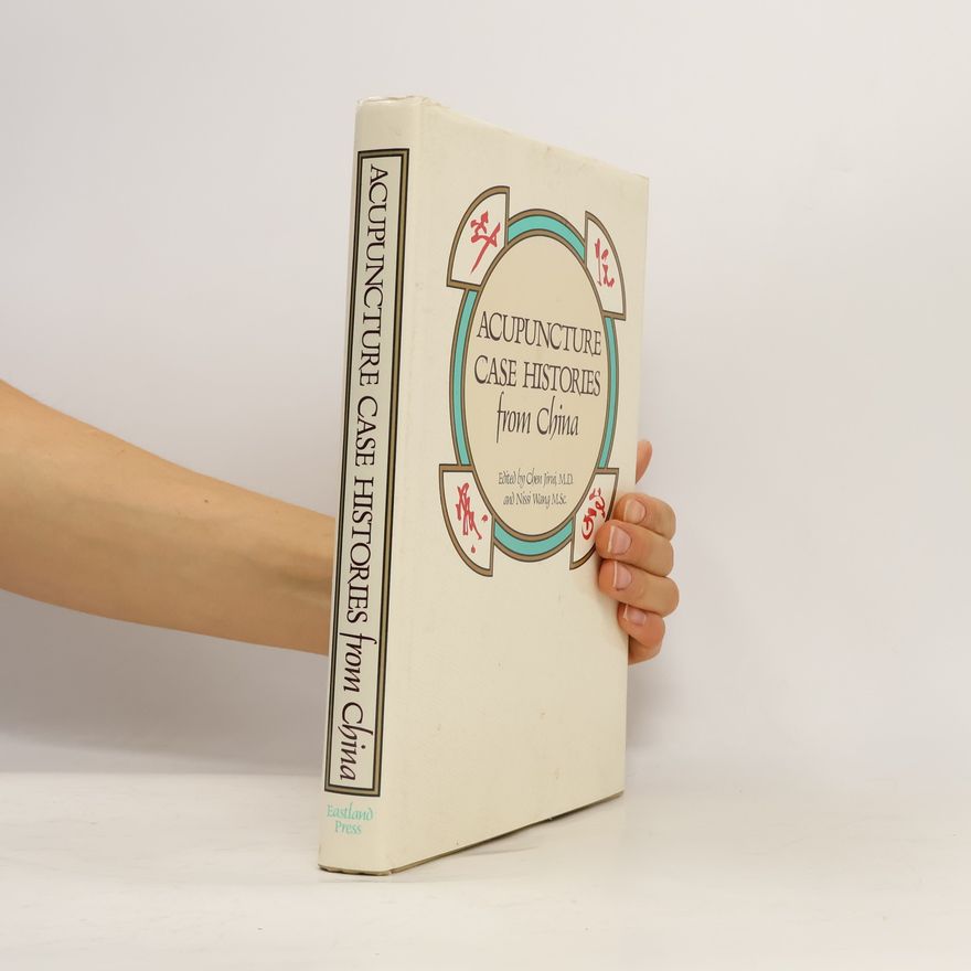 Nissi Wang Acupuncture Case Histories from China