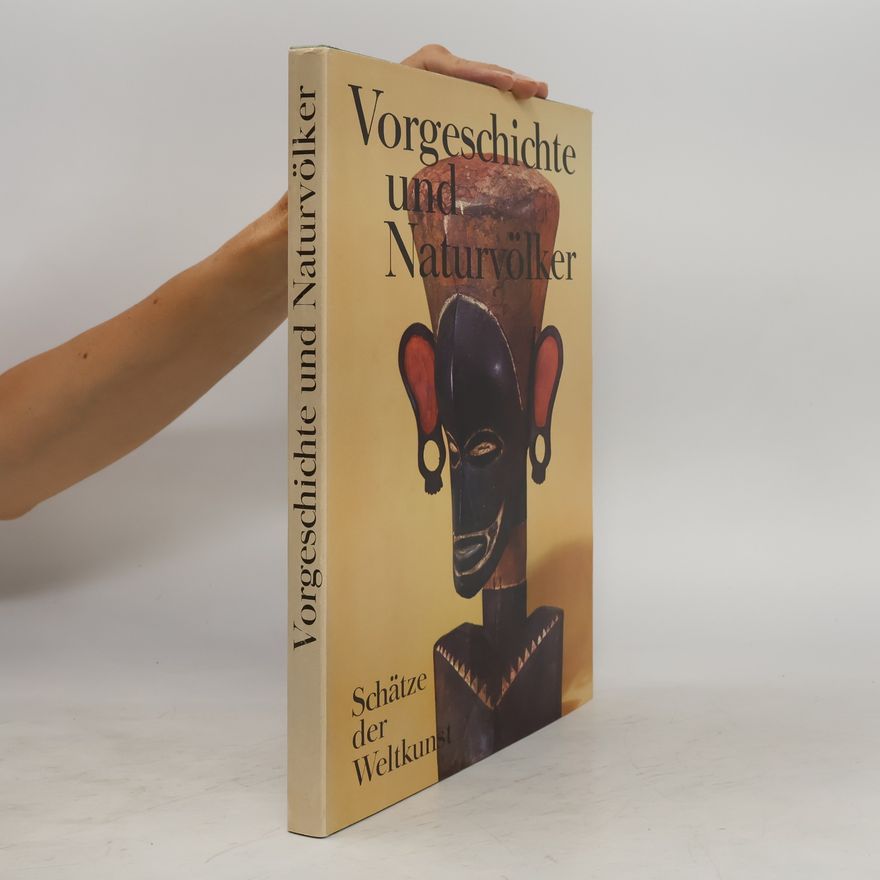 Autorenkollektiv Vorgeschichte und Naturvölker