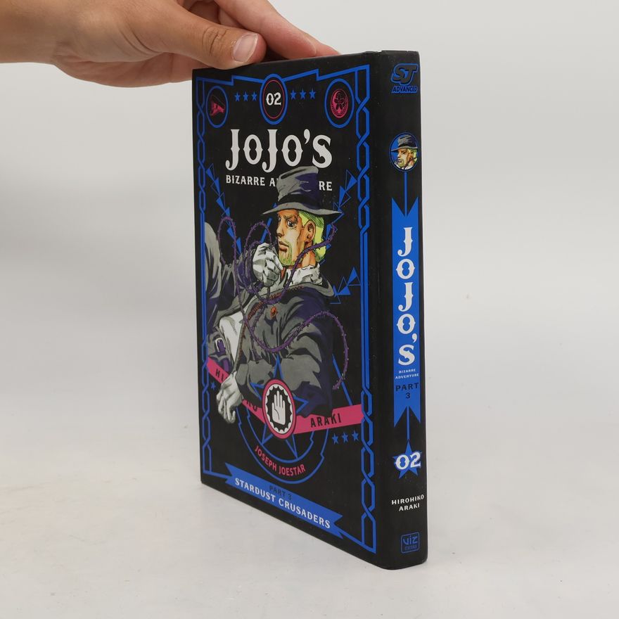 Hirohiko Araki JoJo's Bizarre Adventure: Part 3--Stardust Crusaders. Vol. 2