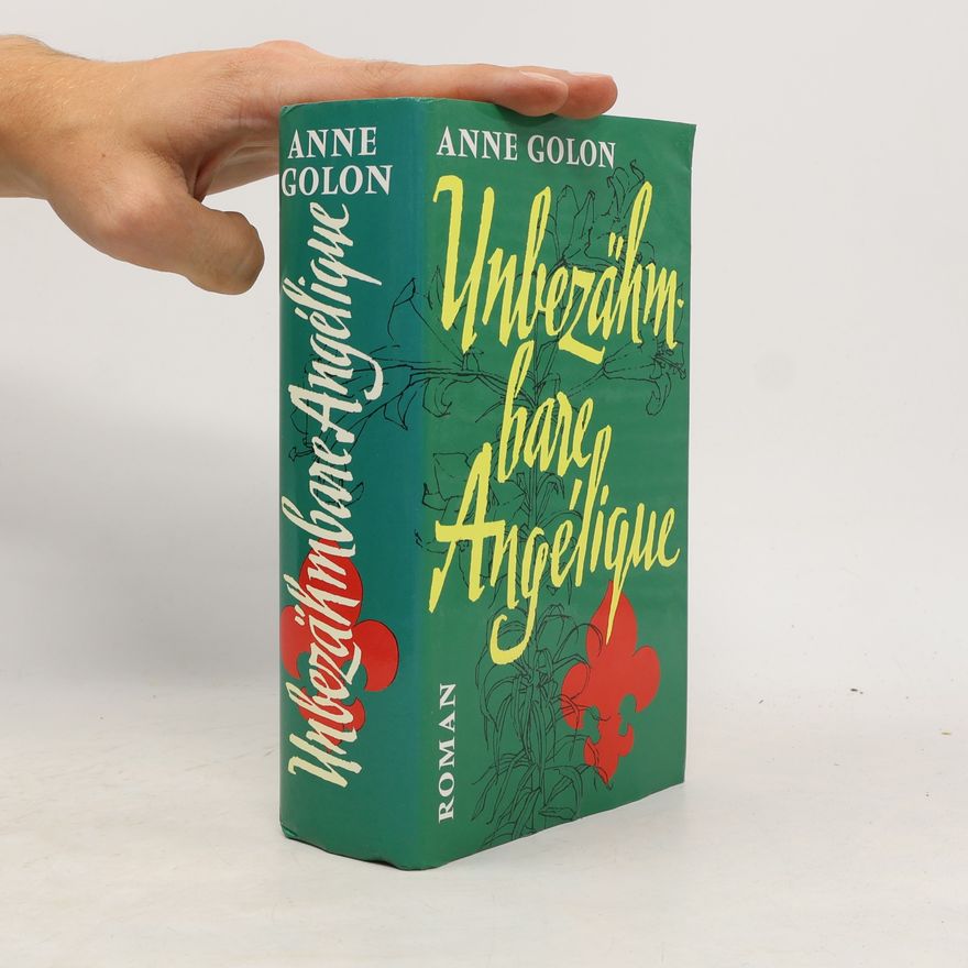 Anne Golon Unbezähmbare Angélique