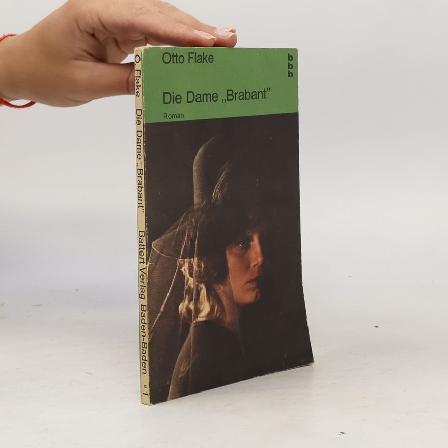 Otto Flake Die dame "Brabant"