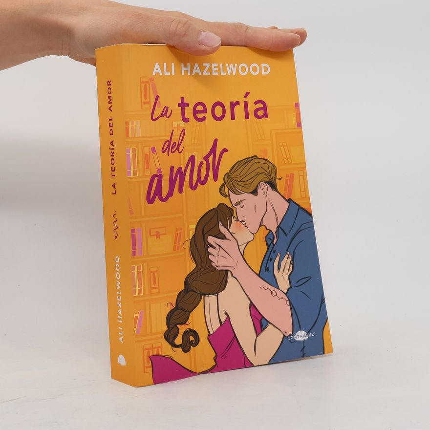 Ali Hazelwood La teoría del amor