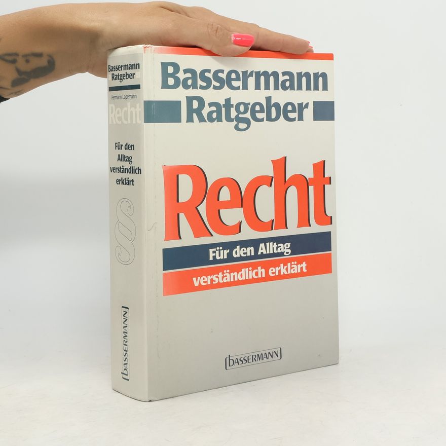 Hermann Lagemann Recht für den Alltag verständlich erklärt