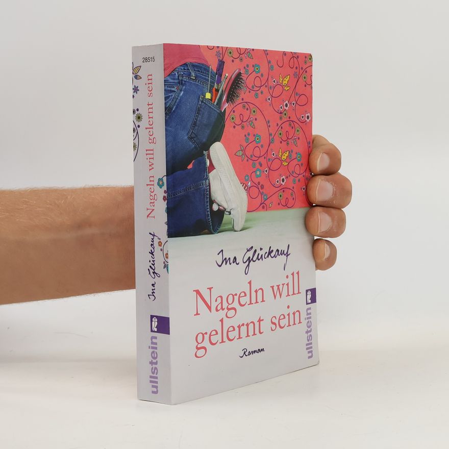 Ina Glückauf Nageln will gelernt sein