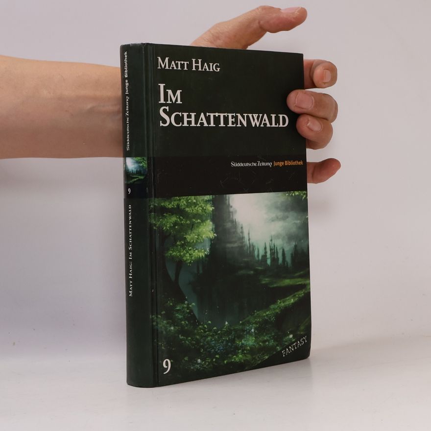 Matt Haig Im Schattenwald