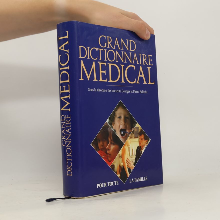 Pierre Bellicha Grand dictionnaire médical