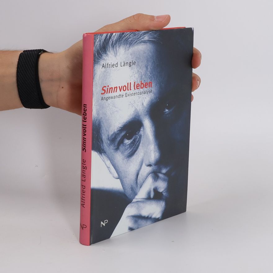 Alfried Längle Sinnvoll leben