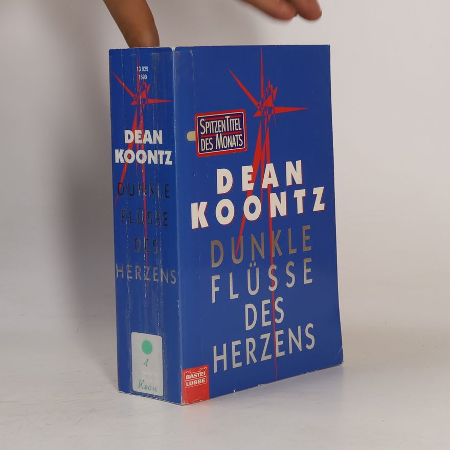 Dean Ray Koontz Dunkle Flüsse des Herzens
