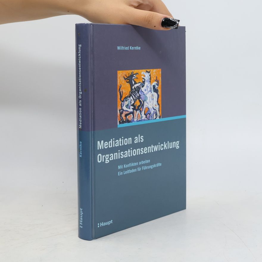 Wilfried Kerntke Mediation als Organisationsentwicklung