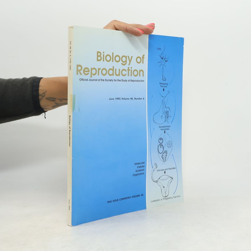 Kolektiv autorů Biology of Reproduction Vol. 48, No. 6, 1193-1445