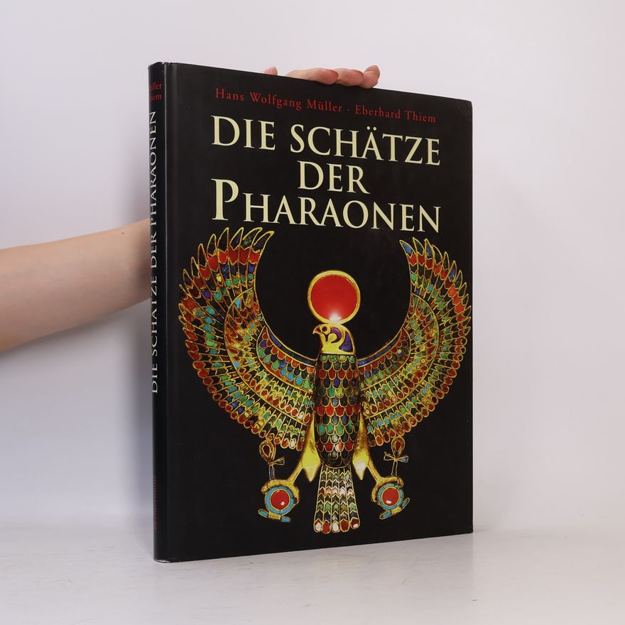 Hans Wolfgang Müller Die Schätze der Pharaonen