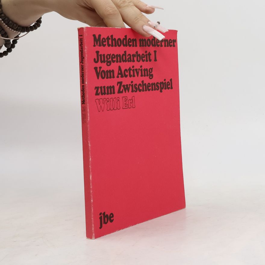 Willi Erl Methoden moderner Jugendarbeit