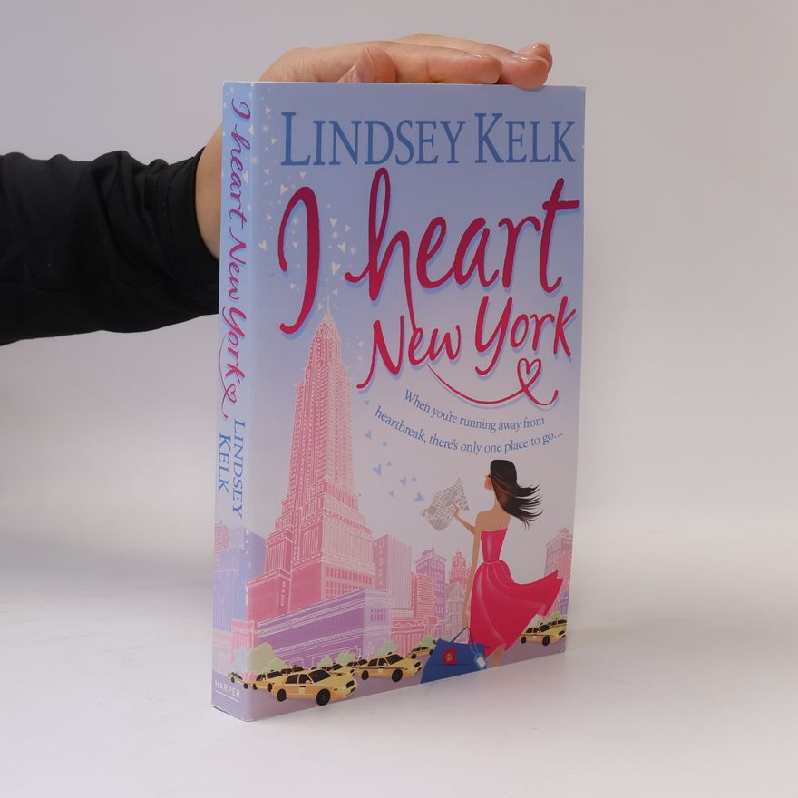 Lindsey Kelk I heart New York