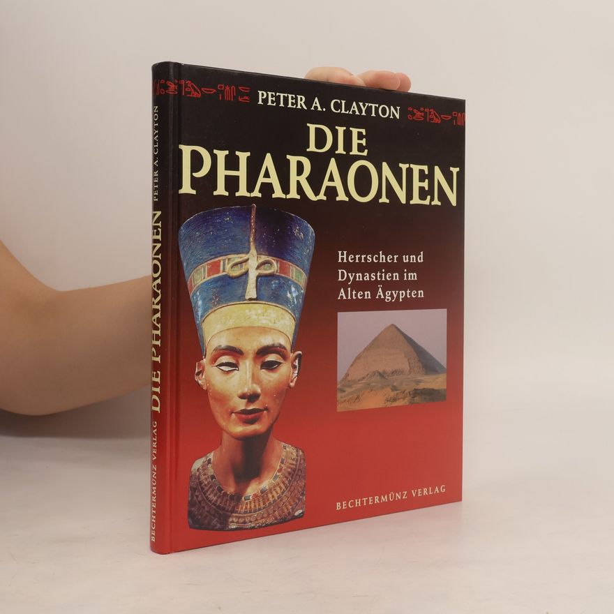 Peter Clayton Die Pharaonen