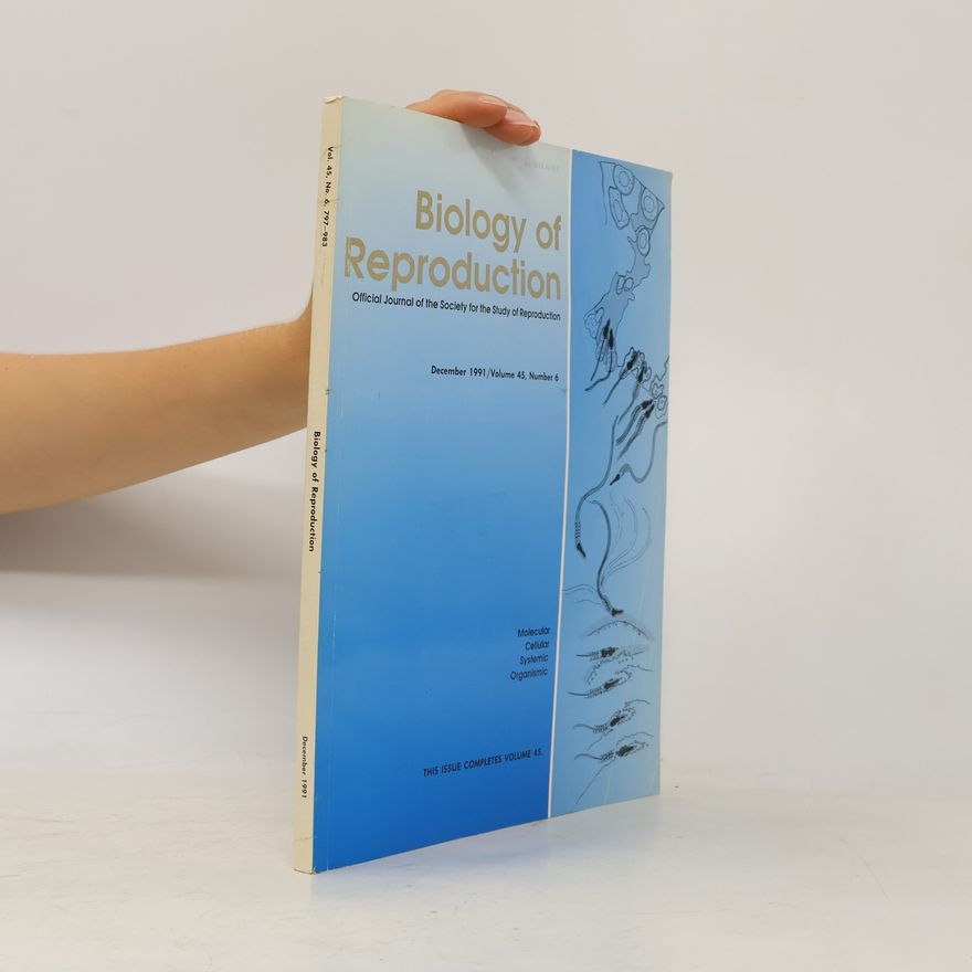 Kolektiv autorů Biology of Reproduction Vol. 45, No. 6, 797-983